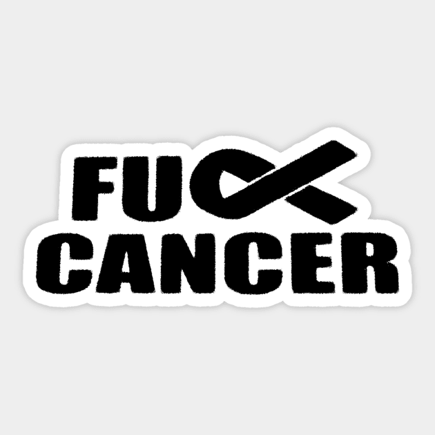 Fuck Cancer Fuck Cancer Sticker Teepublic